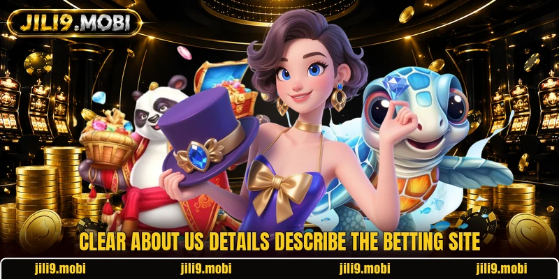 Clear about us details describe the betting site