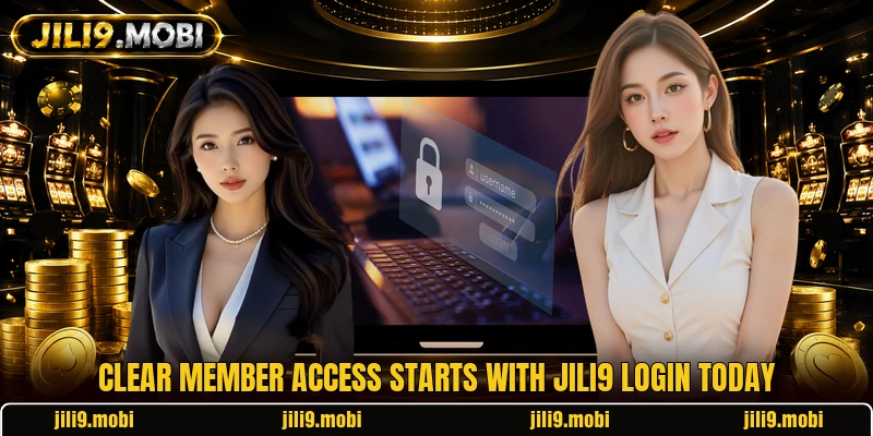 Clear member access starts with JILI9 login today Clear member access starts with JILI9 login today