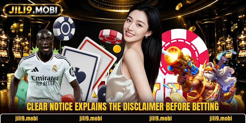 Clear notice explains the disclaimer before betting