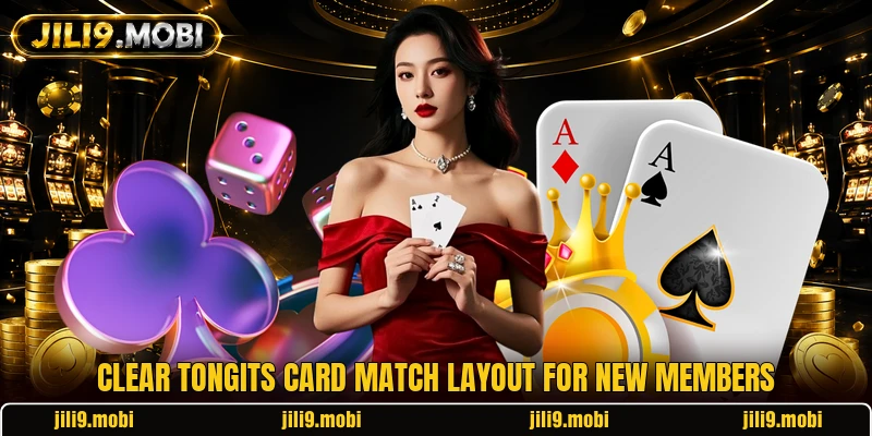 Clear tongits card match layout for new members