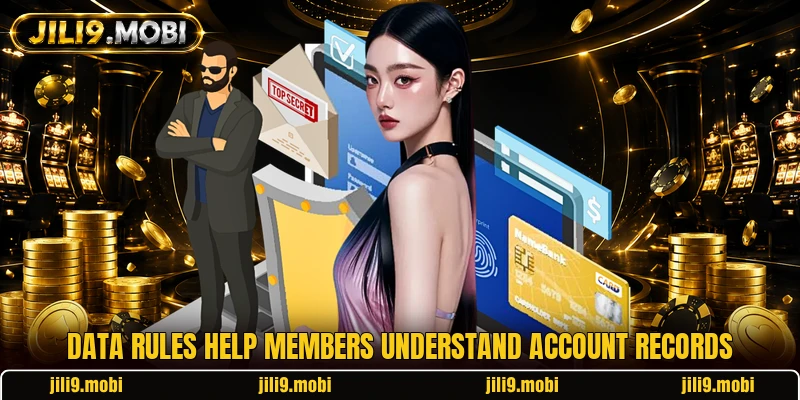 Data rules help members understand account records