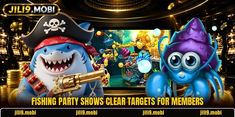Fishing Party shows clear targets for members