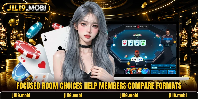 Focused room choices help members compare formats