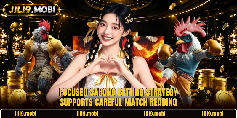 Focused Sabong Betting Strategy supports careful match reading Focused Sabong Betting Strategy supports careful match reading