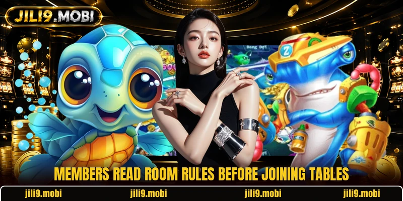Members read room rules before joining tables Members read room rules before joining tables