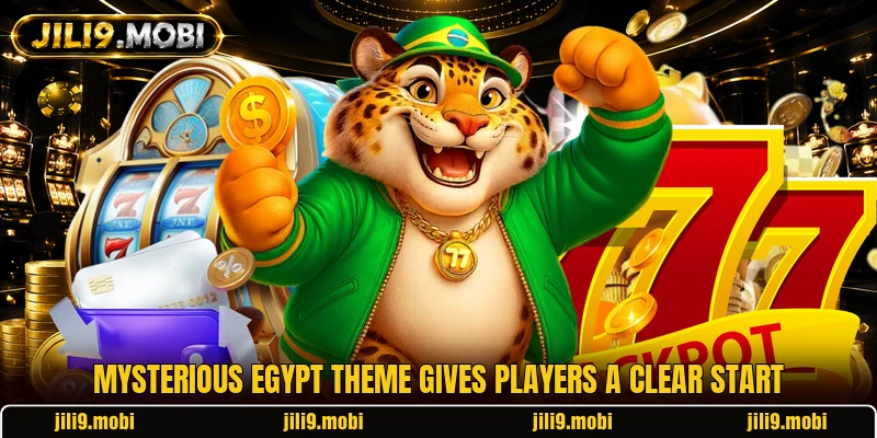 Mysterious Egypt theme gives players a clear start