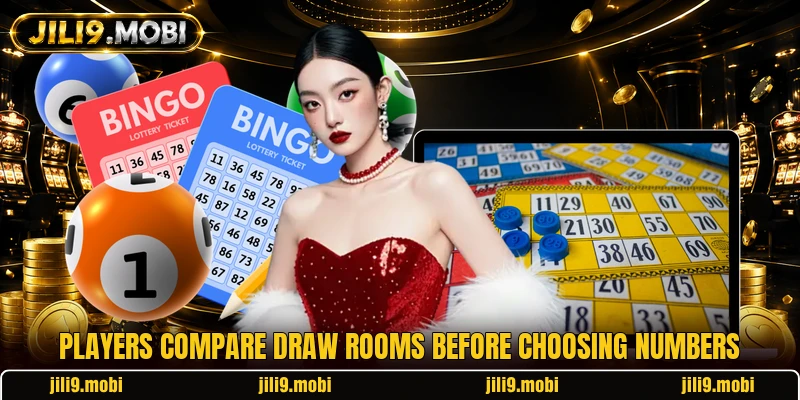 Players compare draw rooms before choosing numbers