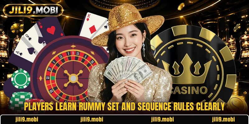 Players learn rummy set and sequence rules clearly