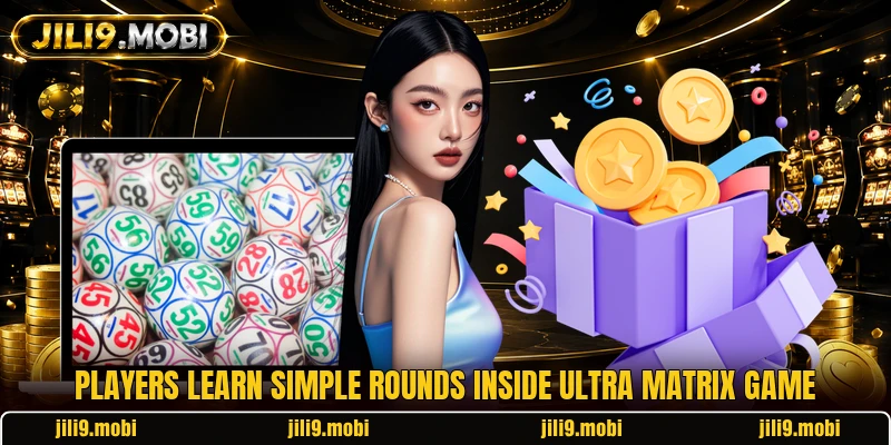 Players learn simple rounds inside Ultra Matrix Game