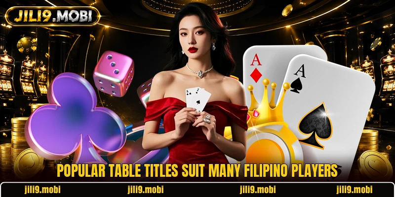Popular table titles suit many Filipino players Popular table titles suit many Filipino players