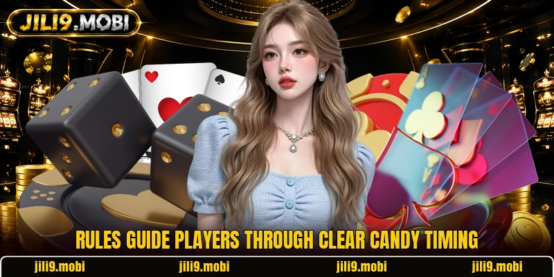 Rules guide players through clear candy timing